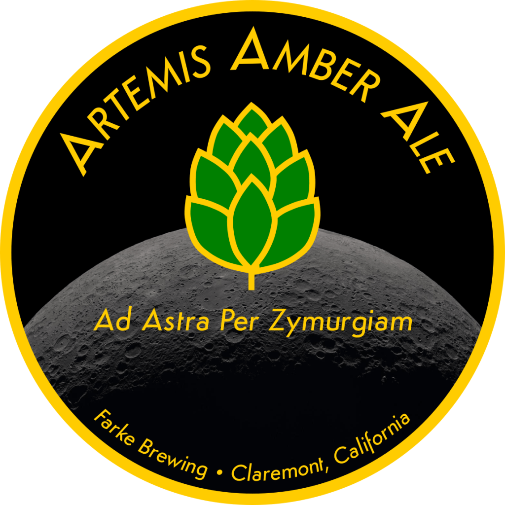 A circular graphic, rimmed by a gold circle. At the bottom, a moonscape from a distance forms a half-visible globe. Text at top in large gold letters says, "Artemis Amber Ale." Below that is a large graphic of a hop cone, floating over the surface of the moon. Text below the hop cone says, "Ad astra per zymurgiam." At the very bottom, text says, "Farke Brewing, Claremont, California"